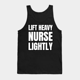 Nurse Strong: Lift Heavy, Stay Fit – Ideal Fitness Gift for Registered Nurses Tank Top